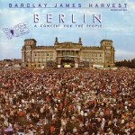 Berlin - A Concert For The People - Barclay James Harvest