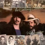 When We Were Boys - Bellamy Brothers