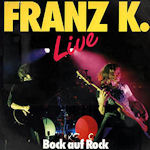 Bock auf Rock - live - Franz K.