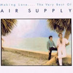 Making Love... The Very Best Of Air Supply  - Air Supply