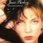 Baby Alone in Babylone - Jane Birkin