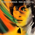 Fata Morgana - Peter Cornelius