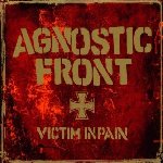Victim In Pain - Agnostic Front
