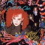Waking Up With The House On Fire - Culture Club