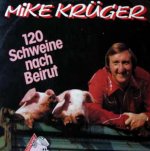 120 Schweine nach Beirut - Mike Krger