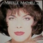 Chanter - Mireille Mathieu