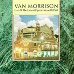Live At The Grand Opera House Belfast - Van Morrison