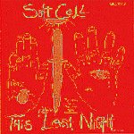 This Last Night In Sodom - Soft Cell