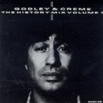 The History Mix Volume 1 - Godley + Creme