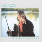 Mistral gagnant - Renaud