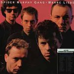 Wahre Liebe - Spider Murphy Gang