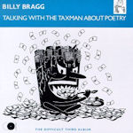 Talking With The Taxman About Poetry - Billy Bragg