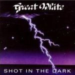 Shot In The Dark - Great White