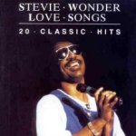 Love Songs - 20 Classic Hits - Stevie Wonder