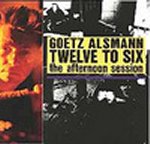 Twelve To Six - The Afternoon Sessions - Gtz Alsmann
