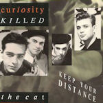 Keep Your Distance - Curiosity Killed The Cat