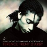 Introducing The Hardline According To Terence Trent D