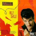 Miracle - Willy DeVille