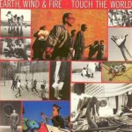 Touch The World - Earth, Wind + Fire
