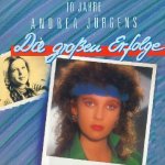 10 Jahre Andrea Jrgens - Die groen Erfolge - Andrea Jrgens