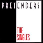 The Singles - Pretenders