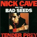 Tender Prey  - Nick Cave + the Bad Seeds