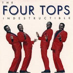 Indestructible - Four Tops