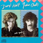 Ooh Yeah! - Daryl Hall + John Oates