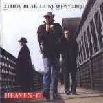 Teddy Bear, Duke And Psycho - Heaven 17