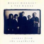 Scenes From The Southside - Bruce Hornsby + the Range