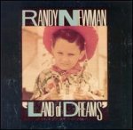 Land Of Dreams - Randy Newman
