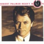 Heavy Nova - Robert Palmer