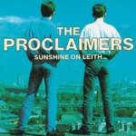 Sunshine On Leith - Proclaimers
