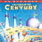 Last Days Of The Century - Al Stewart