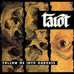 Follow Me Into Madness - Tarot