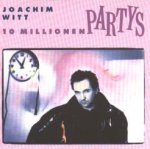 10 Millionen Partys - Joachim Witt