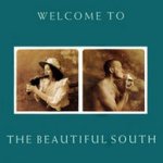 Welcome To The Beautiful South - Beautiful South