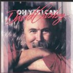 Oh Yes I Can - David Crosby