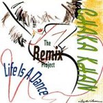 Life Is A Dance - The Remix Project - Chaka Khan