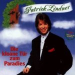 Die kloane Tr zum Paradies - Patrick Lindner