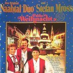 Frohe Weihnacht - Stefan Mross + Original Naabtal Duo