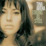 Strong As Steel - Tina Arena