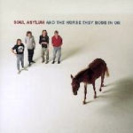 And The Horse They Rode In On - Soul Asylum