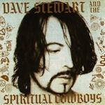 Dave Stewart And The Spiritual Cowboys - Dave Stewart + the Spiritual Cowboys