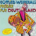Freibier fr Deutschland - Gottlieb Wendehals