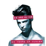 24 Years Of Hunger - Eg + Alice
