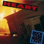 Rock The House! Live - Heart