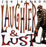 Laughter And Lust - Joe Jackson