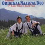 A bisserl Glck, a bisserl Freud - Original Naabtal Duo