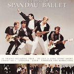The Best Of Spandau Ballet - Spandau Ballet